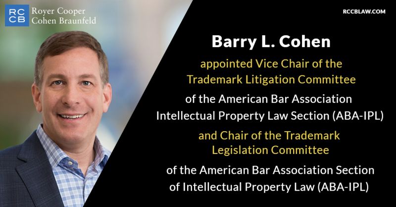 Vice Chair of the Trademark Litigation Committee of the American Bar Association Section of Intellectual Property Law